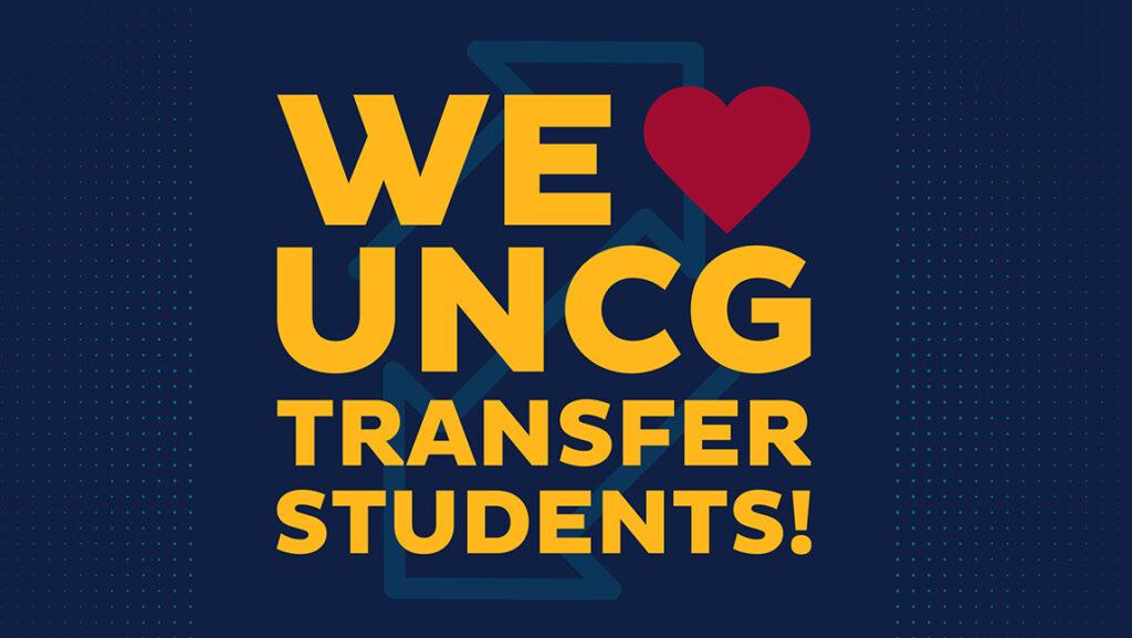WE LOVE UNCG TRANSFER STUDENTS graphic